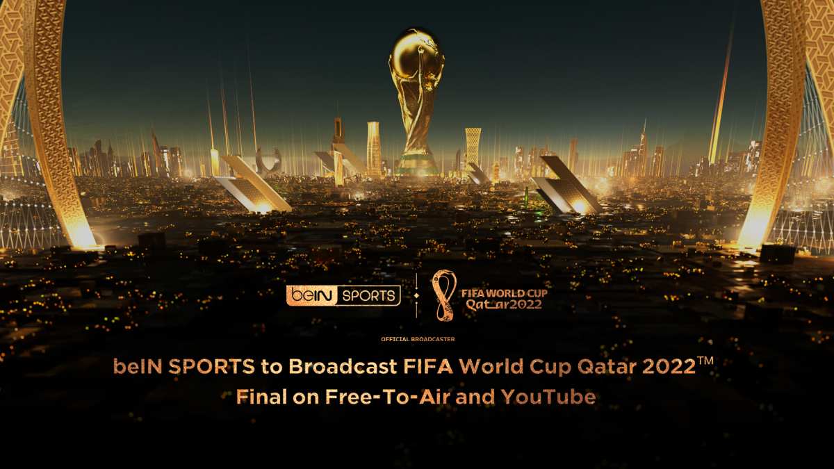 beIN SPORTS to Broadcast FIFA World Cup Qatar 2022T Final on Free-To-Air and YouTube1