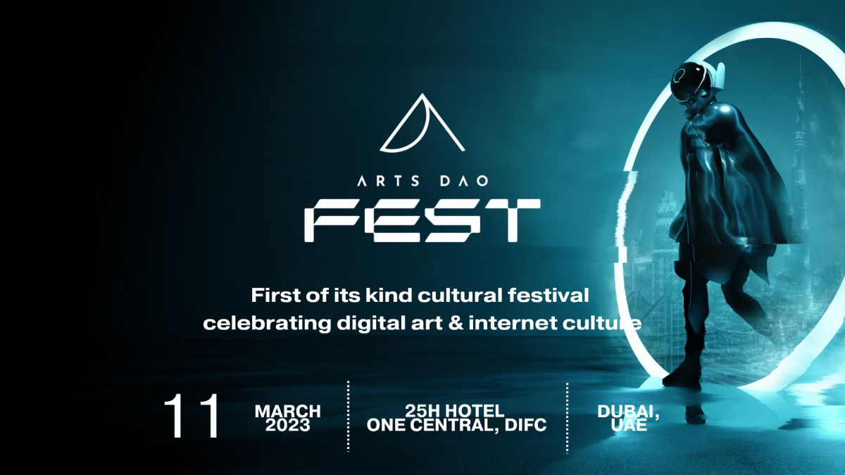 Arts DAO Fest Launches in Dubai March 11 2023