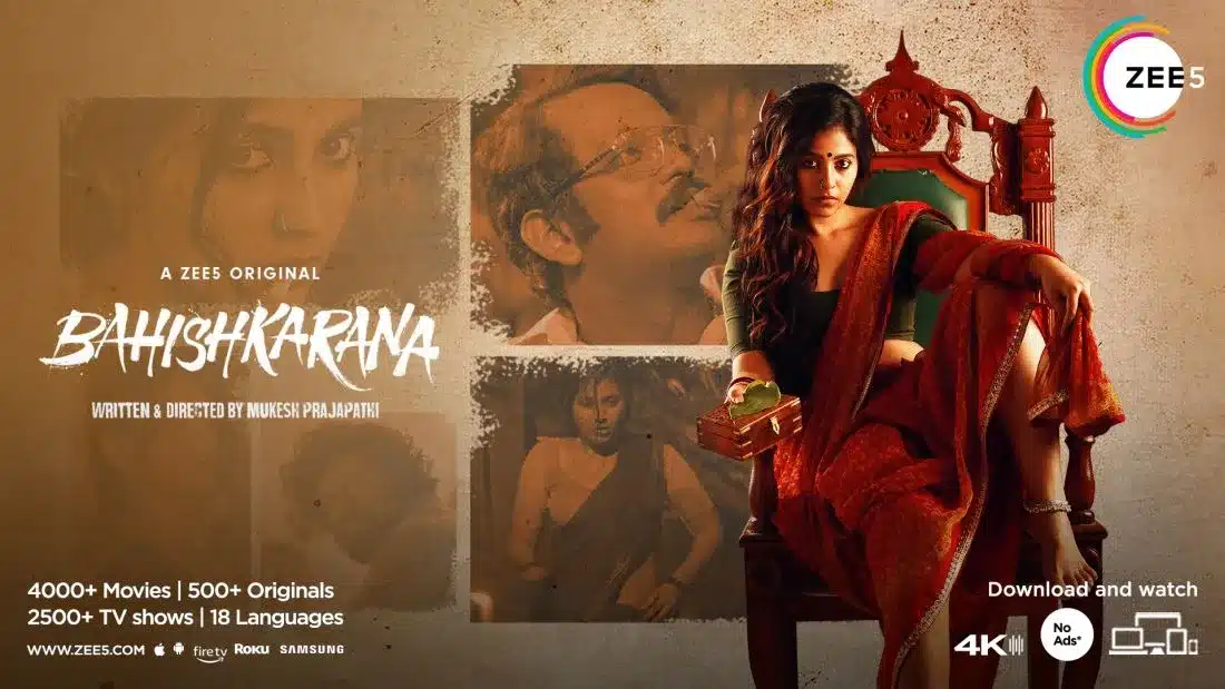 ZEE5 Global Presents Bahishkarana A Fierce Tale of Love, Betrayal, and Vengeance